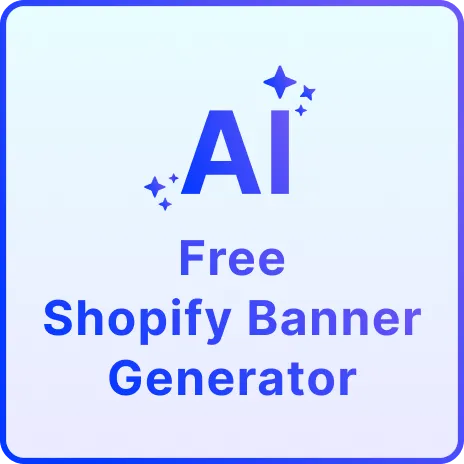 Free AI Shopify Banner Generator, Create Shopify Banner image Designs Online [ No Signup ]